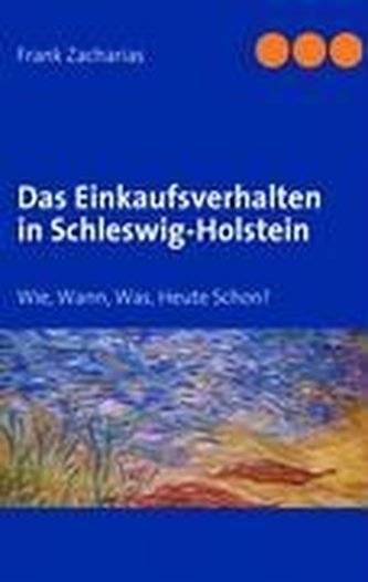 Das Einkaufsverhalten in Schleswig-Holstein