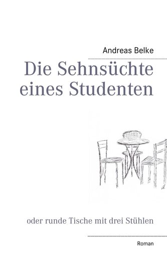 Die Sehnsüchte eines Studenten