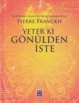 Yeter ki Gönülden Iste