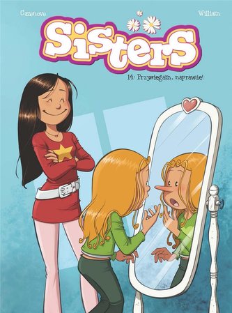 Sisters T.14 Przysięgam, naprawdę! Sisters T.14 Przysięgam, naprawdę!