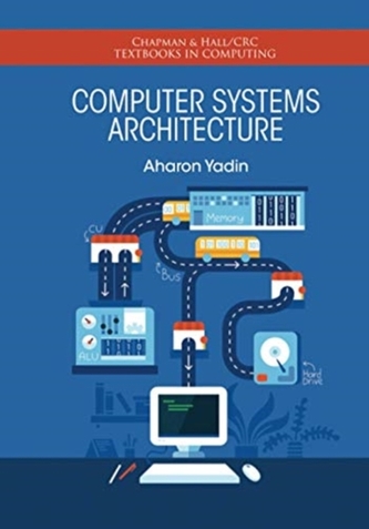 Computer Systems Architecture Computer Systems Architecture