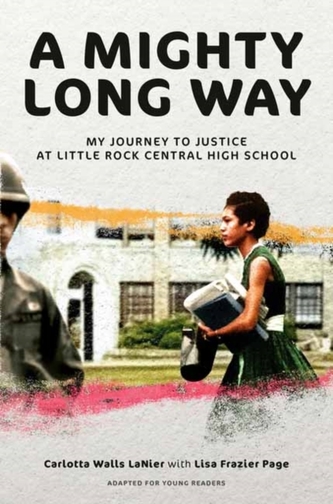 A Mighty Long Way (Adapted for Young Readers) A Mighty Long Way (Adapted for Young Readers)