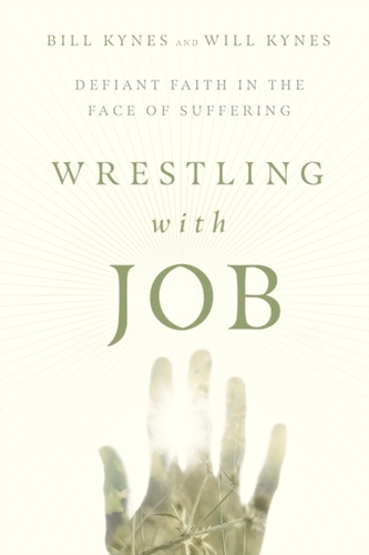 Wrestling with Job - Defiant Faith in the Face of Suffering