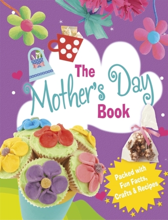 The Mother's Day Book The Mother's Day Book