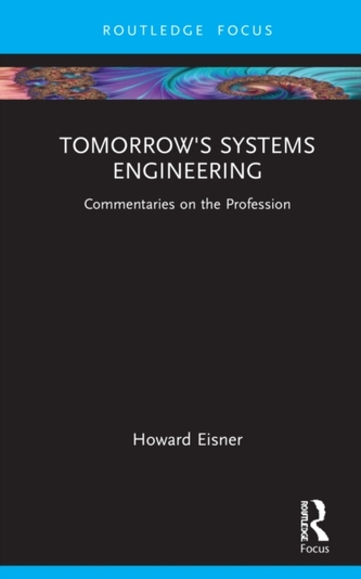 Tomorrow's Systems Engineering Tomorrow's Systems Engineering