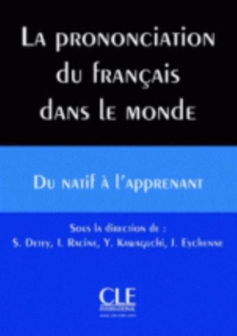 La prononciation du Francais dans le Monde - Livre + CD