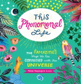 This Phenomenal Life