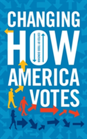 Changing How America Votes