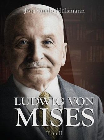 Ludwig von Mises T.2 Ludwig von Mises T.2
