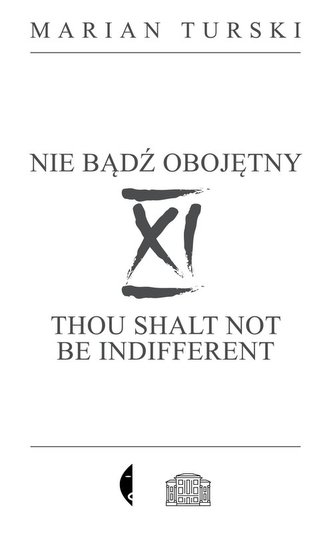 XI Nie bądź obojętny