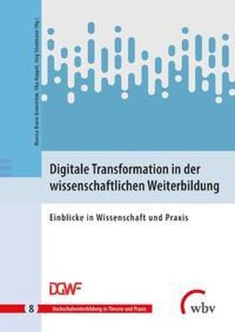 Digitale Transformation in der wissenschaftlichen Weiterbildung