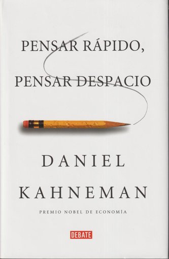 Pensar rápido, pensar despacio