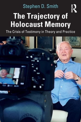 The Trajectory of Holocaust Memory