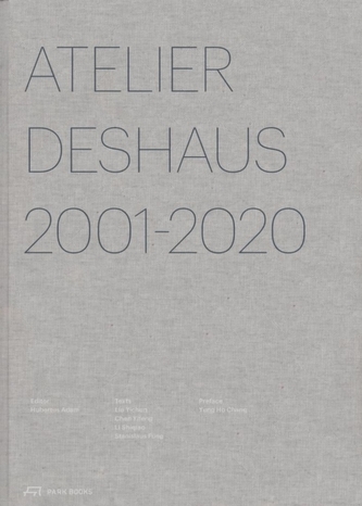 Atelier Deshaus 2001-2020
