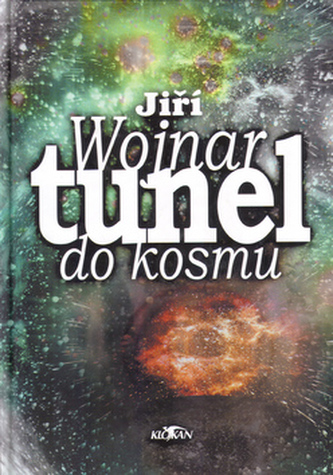 Tunel do kosmu (Jiří Wojnar, 2001)