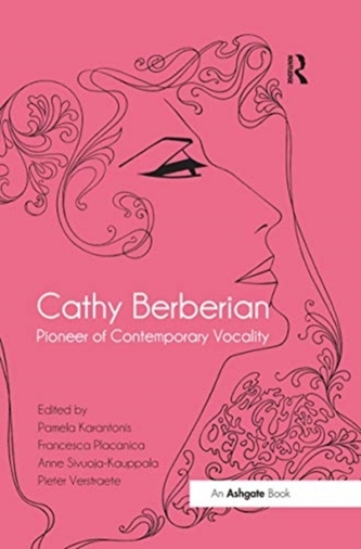 Cathy Berberian: Pioneer of Contemporary Vocality Cathy Berberian: Pioneer of Contemporary Vocality