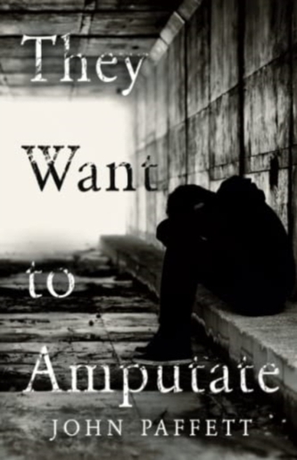 They Want To Amputate