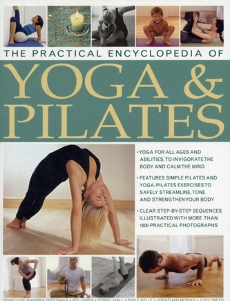 Practical Encyclopedia of Yoga & Pilates Practical Encyclopedia of Yoga & Pilates