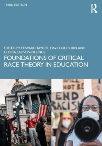 Foundations of Critical Race Theory in Education Foundations of Critical Race Theory in Education