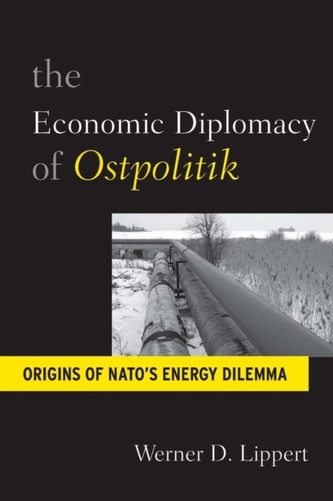 The Economic Diplomacy of Ostpolitik The Economic Diplomacy of Ostpolitik