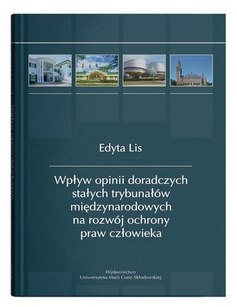Wpływ opinii doradczych stałych trybunałów.. Wpływ opinii doradczych stałych trybunałów..