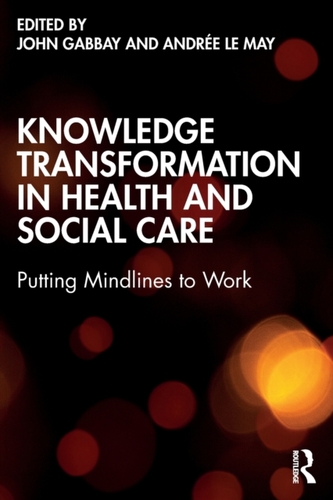Knowledge Transformation in Health and Social Care Knowledge Transformation in Health and Social Care