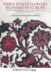 When Indian Flowers Bloomed in Europe :