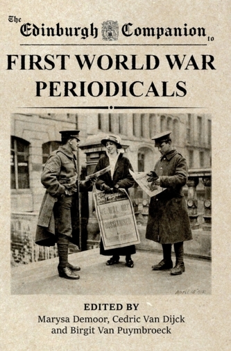 The Edinburgh Companion to First World War Periodicals