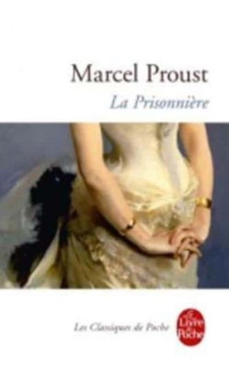 La prisonniere (A la recherche du temps perdu 5)
