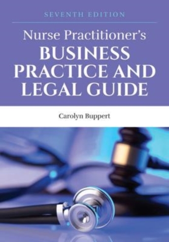 Nurse Practitioner's Business Practice And Legal Guide