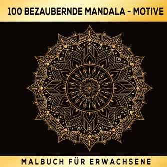 100 Bezaubernde Mandala Malbuch Für Erwachsene 100 Bezaubernde Mandala Malbuch Für Erwachsene