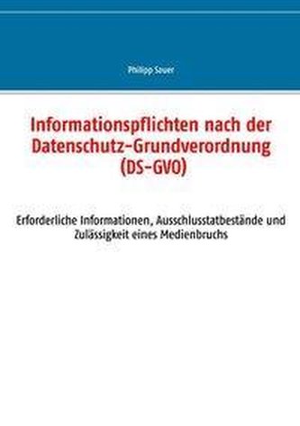 Informationspflichten nach der Datenschutz-Grundverordnung (DS-GVO) Informationspflichten nach der Datenschutz-Grundverordnung (DS-GVO)
