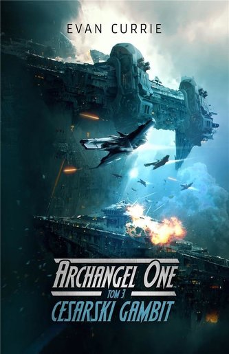 Archangel One T.3 Cesarski Gambit Archangel One T.3 Cesarski Gambit