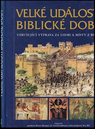 Velké události biblické doby : nový pohled na postavy, místa a dějiny biblického světa (, 1998)