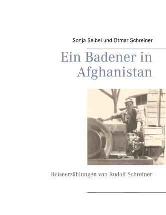 Ein Badener in Afghanistan Ein Badener in Afghanistan