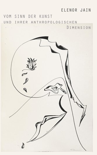 Vom Sinn der Kunst und ihrer anthropologischen Dimension Vom Sinn der Kunst und ihrer anthropologischen Dimension