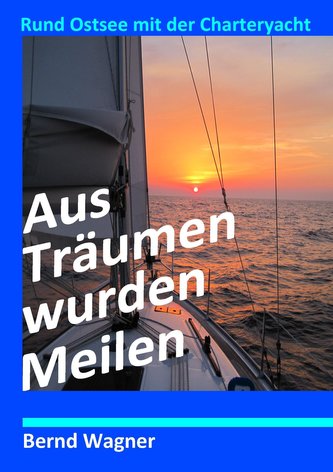 Aus Träumen wurden Meilen