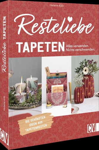 Resteliebe Tapeten - Alles verwenden. Nichts verschwenden.