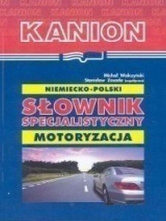 Słownik specjalistyczny niemiecko-polski. Motoryzacja.
