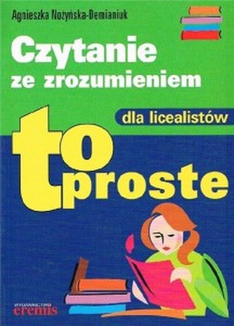 Czytanie ze zrozumieniem dla liceum - to proste