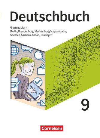 Deutschbuch Gymnasium 9. Schuljahr - Berlin, Brandenburg, Mecklenburg-Vorpommern, Sachsen, Sachsen-Anhalt und Thüringen  - Schul