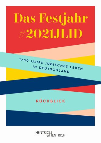 Das Festjahr #2021JLID