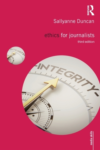 Ethics for Journalists Ethics for Journalists