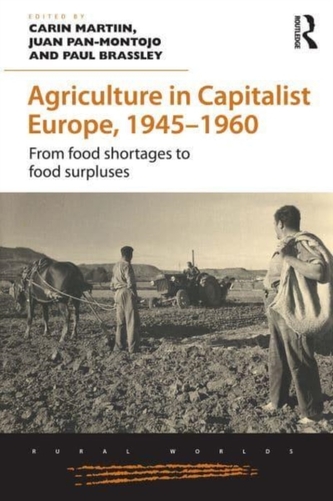 Agriculture in Capitalist Europe, 1945-1960 Agriculture in Capitalist Europe, 1945-1960