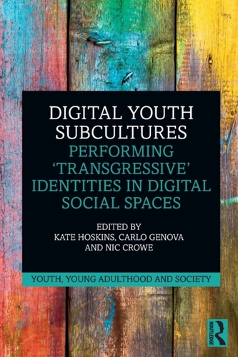 Digital Youth Subcultures Digital Youth Subcultures