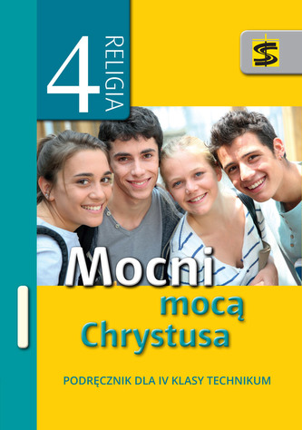 Religia Mocni mocą Chrystusa podręcznik dla klasy 4 technikum