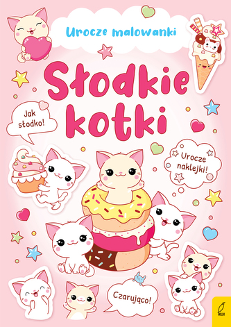 Słodkie kotki. Urocze malowanki