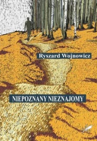Niepoznany nieznajomy Niepoznany nieznajomy