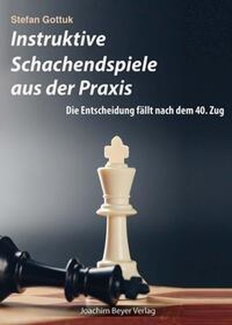 Instruktive Schachendspiele aus der Praxis