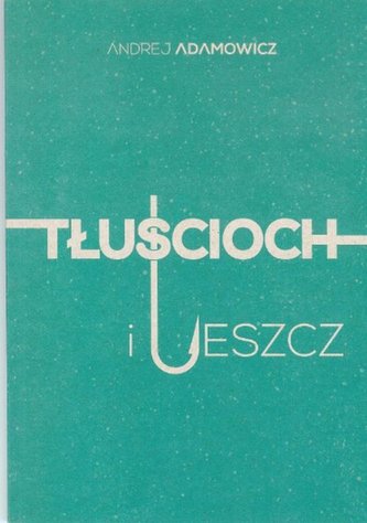 Tłuścioch i leszcz
